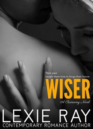 Wiser by Lexie Ray