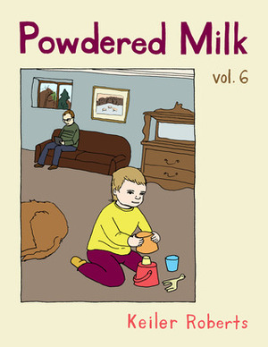 Powdered Milk vol. 6 by Keiler Roberts
