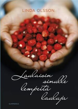 Laulaisin sinulle lempeitä lauluja by Linda Olsson