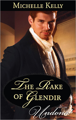 The Rake of Glendir (Undone!) by Michelle Kelly