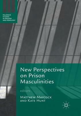 New Perspectives on Prison Masculinities by 