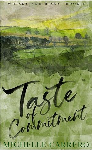 Taste of Commitment by Michelle Carrero