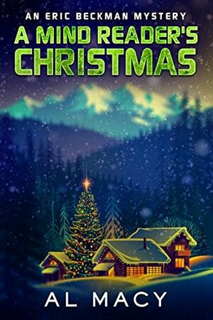 A Mind Reader's Christmas by Al Macy