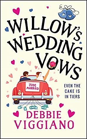 Willow's Wedding Vows by Debbie Viggiano
