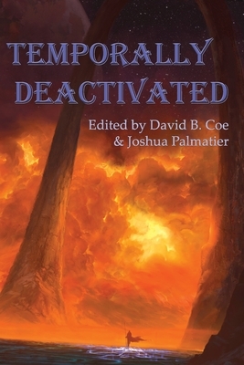 Temporally Deactivated by D. B. Jackson, Gini Koch, Stephen Leigh