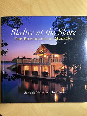 Shelter at the Shore by John de Visser