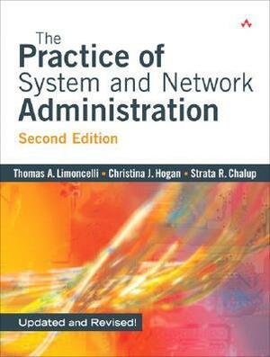 The Practice of System and Network Administration by Thomas A. Limoncelli