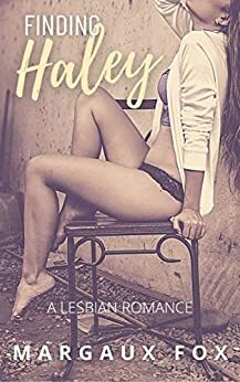 Finding Haley by Margaux Fox