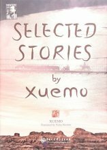 Selected Stories by Xuemo