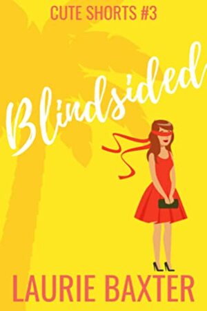 Blindsided by Laurie Baxter
