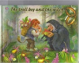 The Troll Boy and the Witch by Erik Arpi