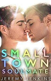 Small Town Soulmate by Jeremy Jenkins