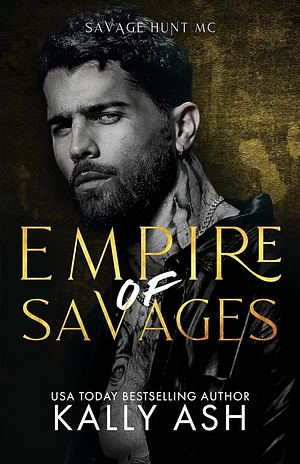 Empire of Savages by Kally Ash