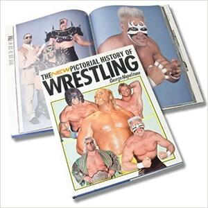 New Pictorial History of Wrestling by Bert Randolph Sugar