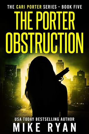 The Porter Obstruction by Mike Ryan