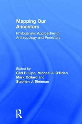 Mapping Our Ancestors: Phylogenetic Approaches in Anthropology and Prehistory by Stephen Shennan