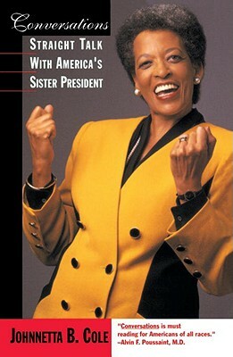 Conversations: Straight Talk with America's Sister President by Johnnetta B. Cole