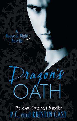 Dragon's Oath by P.C. Cast, Kristin Cast