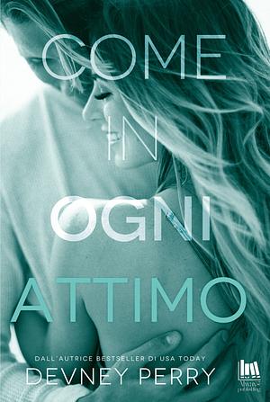 Come in ogni attimo by Devney Perry
