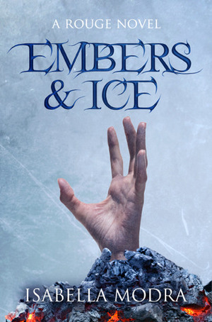 Embers & Ice by Isabella Modra