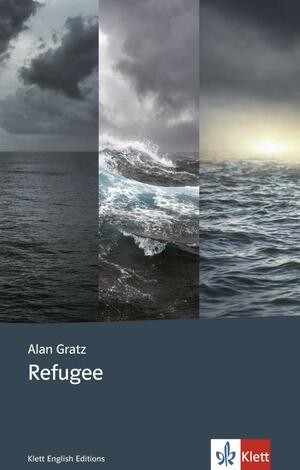 Refugee: Englische Lektüre für das 4., 5., 6. Lernjahr by Alan Gratz