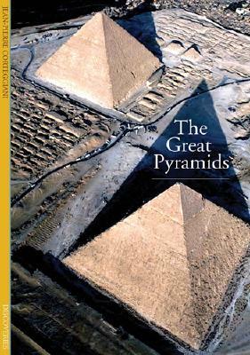 The Great Pyramids by Jean-Pierre Corteggiani