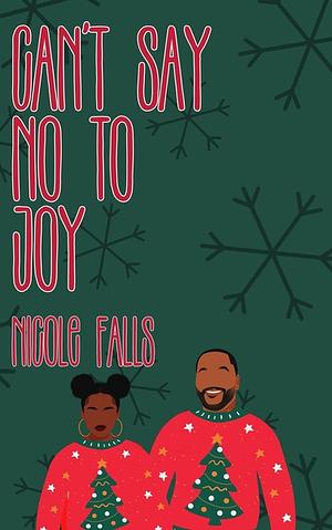 Can't Say No to Joy by Nicole Falls