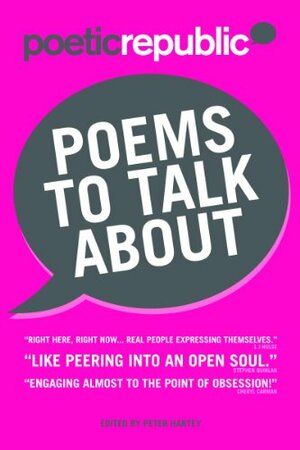 Poetic Republic: Poems to Talk About by Peter Hartey