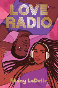 Love Radio by Ebony LaDelle