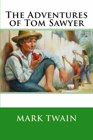 The Adventures of Tom Sawyer by Mark Twain