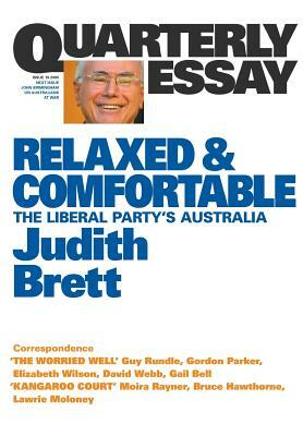 Relaxed & Comfortable: The Liberal Party's Australia  by Judith Brett