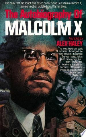 The Autobiography of Malcolm X by Alex Haley, Malcolm X