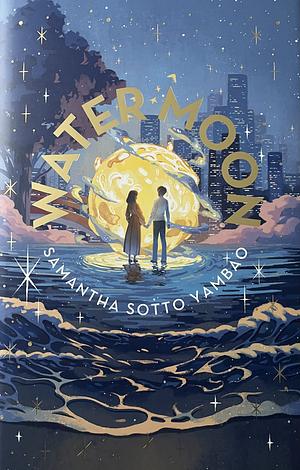 Water Moon by Samantha Sotto Yambao