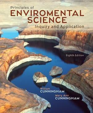 Principles of Environmental Science by Mary Ann Cunningham, William P. Cunningham