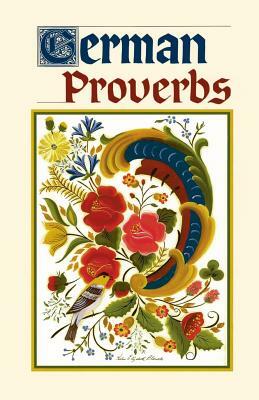 German Proverbs by Joan Liffring-Zug Bourret, Lynn Hattery-Beyer, Julie McDonald