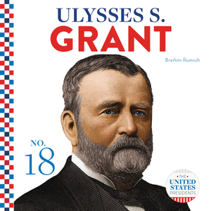 Ulysses S. Grant by Breann Rumsch