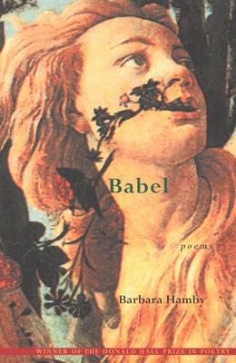 Babel by Barbara Hamby