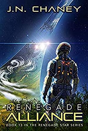 Renegade Alliance by J.N. Chaney