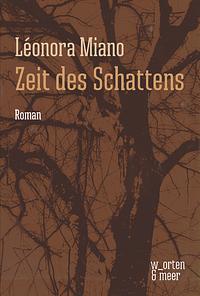 Zeit des Schattens by Léonora Miano