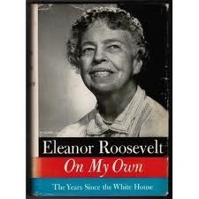 On My Own by Eleanor Roosevelt