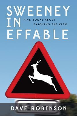 Sweeney in Effable: Five Books About Enjoying the View by Dave Robinson