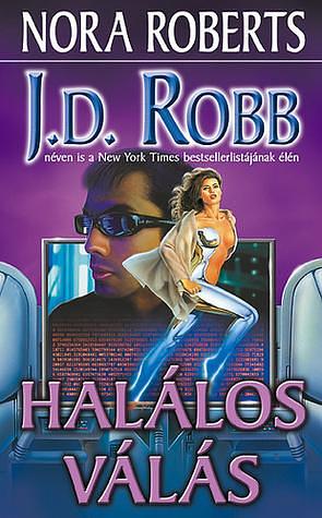 Halálos válás by J.D. Robb