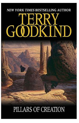The Pillars of Creation by Terry Goodkind