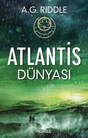 Atlantis Dünyasi: Kökenin Gizemi 3 by A.G. Riddle