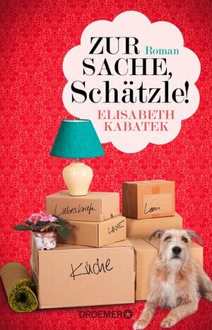 Zur Sache, Schätzle! by Elisabeth Kabatek
