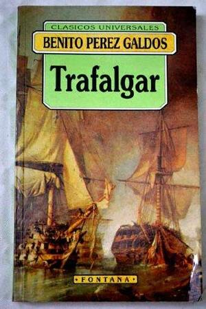 Trafalgar by Benito Pérez Galdós