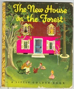 The New House in the Forest by Lucy Sprague, Eloise Wilkin