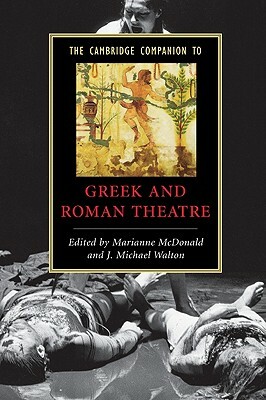 The Cambridge Companion to Greek and Roman Theatre by 