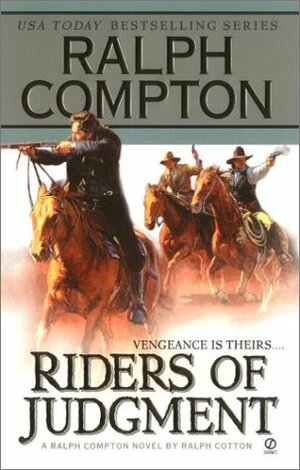 Riders of Judgement by Ralph Cotton, Ralph Compton