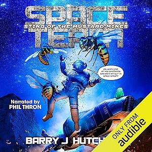 Space Team: Sting of the Mustard Mines Unabridged Audio by Barry J. Hutchison